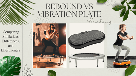 Vibration Training vs. Rebound Exercise: Similarities, Differences, and Effectiveness - LeafyLogan